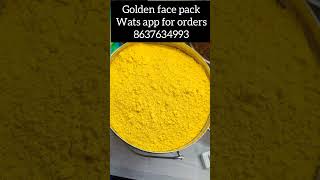 Golden face pack wats app for orders 8637634993