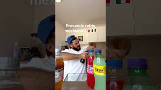 Provando refrigerantes mexicanos