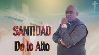 Santidad de lo Alto 13-04-2024