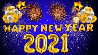 Happy New Year 2021 Whatsapp Status | New Year 2021 | Happy New Year 2021 | New Year 2021 Countdown