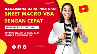 Belajar Microsoft Excel " Cara Proteksi Sheet Macro VBA "