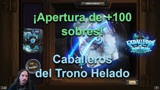 Apertura +100 sobres - Caballeros del trono helado