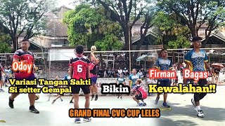 Bagas&Firman Kewalahan Hadapi variasi Odoy si setter Gempal.Grand final cvc cup