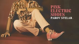 Parov Stelar - Pink Electric Shoes