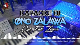 Karaoke Dj Ono Zalawa X Jedag Jedug Kevin Audio