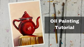 Oil Painting Tutorial for Beginners | Still Life Oil Painting #oilpainting