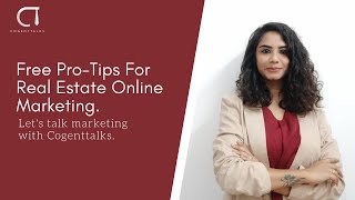 Free Real-Estate Online Marketing Tips | CogentTalks | Jaimi Panchal