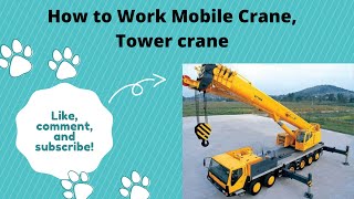 How to Work Mobile Crane,Tower crane