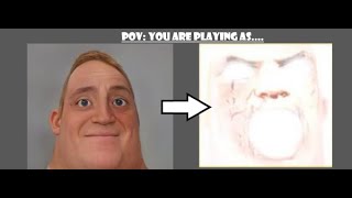 Mr. Incredible becomes Canny| POV: You are playing as....