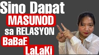 Sino Talaga Dapat Masunod sa Relasyon o Pamilya, Babae o Lalaki. Relationship Advice #relationship