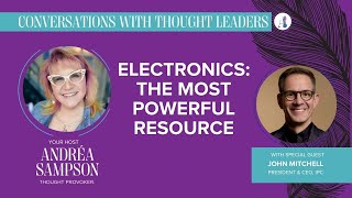 Electronics: The Most Powerful Resource