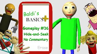 Baldi's Basics Plus Hide and Seek Gameplay #36 (No Commentary) (Viewer Requested Seed)