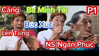 Nóngg. Ba Minh Tài Bức Xúc Lên Tiếng Nói Hết Tất Cả Cảm Thấy Bị Tổn Thương NS Ngân Phúc