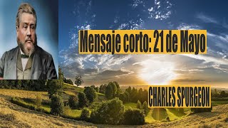 Charles Spurgeon mensaje corto 21 de Mayo -sobre la tierra la derramarán.” Eclesiastés 11: 3.