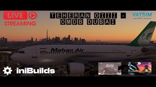 ✈️ Mahan Air OPS Event Connection ✈️ TEHERAN OIII - OMDB DUBAI | inibuilds A310 | VATSIM