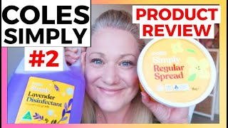 #2 COLES SIMPLY PRODUCT REVIEW second round! Let's see what things were like . . .