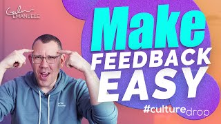 Two-Minute Masterclass in Feedback | #culturedrop | Galen Emanuele