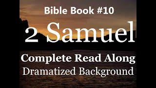 Bible Book 10. 2 Samuel Complete - King James 1611 KJV Read Along - Diverse Readers Dramatized Theme