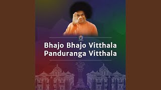 Bhajo Bhajo Vitthala Panduranga Vitthala