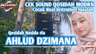 CEK SOUND  ||  QOSIDAH MODERN - AHLUD DZIMANA ( Cocok Buat Instrumen Hajatan ) - LUBNA AUDIO.Vidio