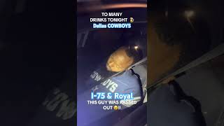 DALLAS COWBOYS FAN PASSED OUT 😵 SLEEPING AT A RED LIGHT