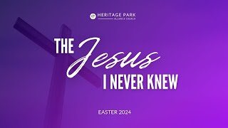 The Jesus I Never Knew: Easter Sunday