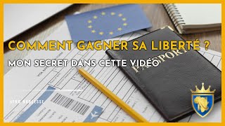 Mon Secret pour obtenir votre #passeport  pour la #liberté