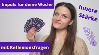 Wochenorakel🔮Kartenbotschaft INNERE STÄRKE mit Reflexionsfragen und MiniMeditation | Krafttier Tiger