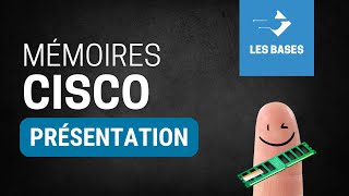 Cours réseau - Les mémoires CISCO