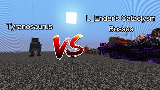 Tyranosaurus vs L_Ender's Cataclysm Bosses  Minecraft  Mob Battle