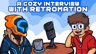 A Cozy Interview With Retromation!