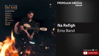 Emo Band - Na Refigh ( امو بند - نا رفیق )