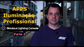 Blackout APP 3 - Explorando o Channel View, Barra Lateral de Comandos e Mesa de Controle