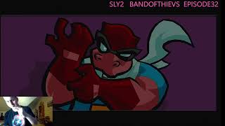 SLY2    BANDOFTHIEVES       EPISODE31