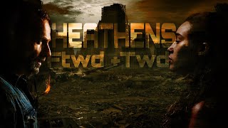 Ftwd & Twd || Heathens Collab W/Reaker