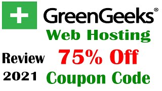 GreenGeeks Review 2021 Up to 75% Discount Coupon Code  Siteground Alternative