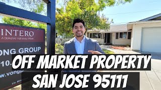 We Have Another Off Market House For Sale In South San Jose 95111!