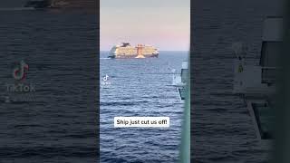 Celebrity cruise ship cuts off NCL ship in the Mediterranean.