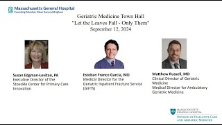 Geriatric Medicine Town Hall September 12, 2024 "Let the Leaves Fall - Only Them"