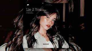 Lie 2 You - Leonell Cassio (ft. Dylan Emmet)