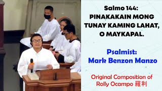 Sung by Mark Benzo Manzo | Salmo 144: Pinakakain Mong Tunay Kaming Lahat, O Maykapal.