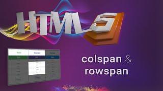 HTML for beginners 21: colspan and rowspan HTML attributes