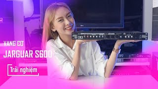 Vang Cơ Jarguar S600 Platinum - Vang cơ Hàn Quốc chính hãng thế hệ mới của hãng Jarguar Electronics