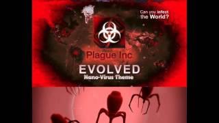 Plague Inc: Evolved - Nano Virus Theme Remake