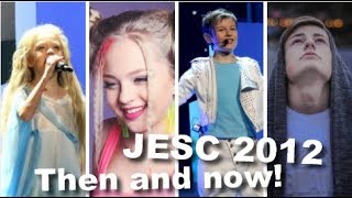 JESC 2012: Then and now! || Eurovision for nerds