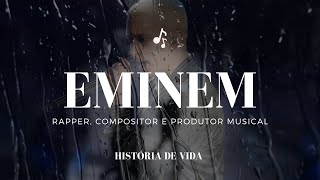 História de vida Eminem