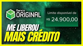 BANCO ORIGINAL ME LIBEROU MAIS CRÉDITO E FIZ UMA REANÁLISE DO MEU CRÉDITO P/ CONSEGUIR CARTÃO BLACK