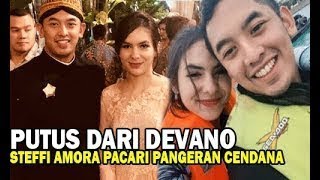 Putus dari Devano, Steffi Zamora Pacari Pangeran Cendana