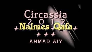 Ahmad Ai - Circassia 2012 - Nalmes Kafa