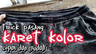 pemula belajar ganti karet celana kolor